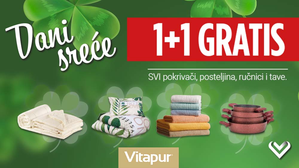 Dani sreće u Vitapuru: 1+1 GRATIS svi pokrivači, posteljina, tave i ručnici 🍀